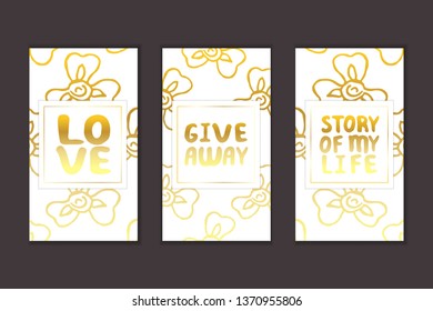 Set of social media stories templates. Floral gradient background. Love. Give away. Story of my life