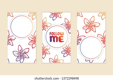 Set of social media stories templates. Floral gradient background. Follow me