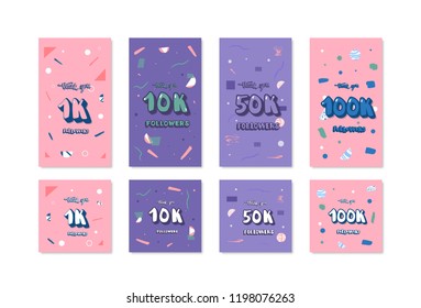 Set of  social media templates networks.  1K, 10K, 50K, 100K followers thank you cards for story and post.  1000, 10000, 50000, 100000 subscribers congratulation cards. Vector illustration.
