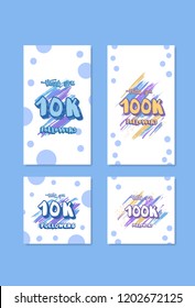 Set of  social media templates networks. 10K and 100K followers thank you cards for story and post. 10000, 100000 subscribers congratulation cards with decoration. Vector illustration.