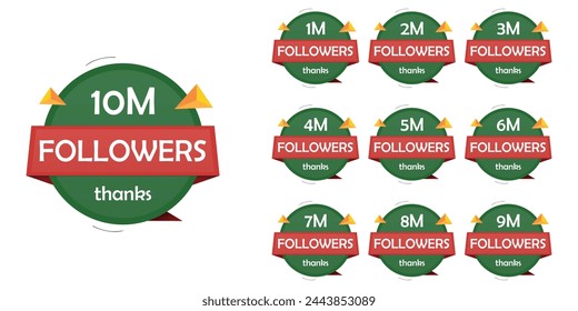 A set of Social-Media Followers in green and red color theme. Thankyou followers label badge. 1M, 2M, 3M, 4M, 5M, 6M, 7M, 8M, 9M, 10M. Social-Media Followers pack. Editable EPS file. 