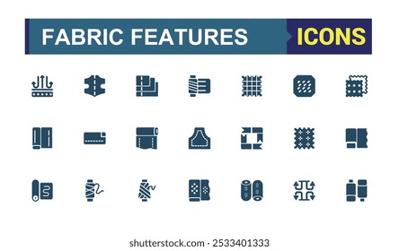 Set of solid Fabric features icons. Including to polyester, cotton, wool, linen, textile patterns, clothing, and weaving. Minimalist filled icon collection.