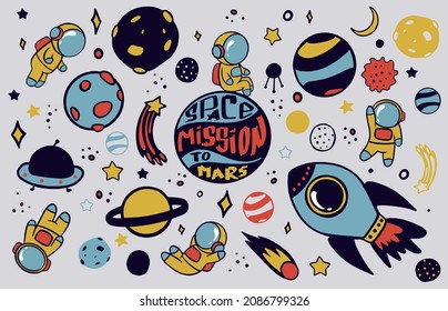 Set Space and celestial bodies together with cosmonauts doodle style yellow, blue, red