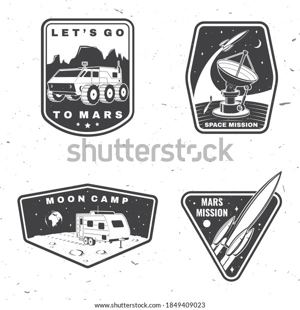 Set of space mission logo, badge, patch.\
Vector. Concept for shirt, print, stamp, overlay or template.\
Vintage typography design with space rocket, camper van on the moon\
and earth silhouette.
