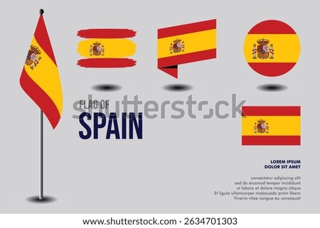 Set of Spain flag in 5 designs: flag on pole, brush stroke, skew, round and standard. vector, flat, isolated on grey background. Perfect for various design projects