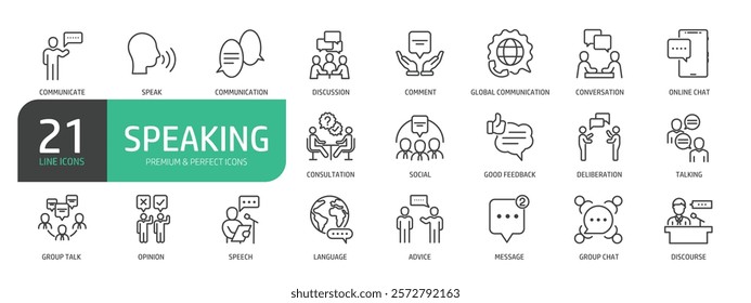 Set Of Speaking Line Icons. The set includes a Communication, Speak, Discussion, Conversation, Consultation, Deliberation, Talking, Opinion, Advice, Speech, Discourse, and more.