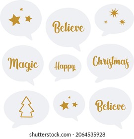Set of speech bubble, dialog box icon on white background on the Christmas theme with stars, Christmas tree, snowflakes, with the words: magic, christmas, believe. Vector illustration.