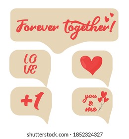 Set speech bubble valentine Day celebration, dialogue symbol, text Forever together, love, heart shape isolated on white background.