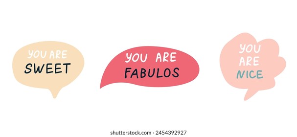 Set of speech bubbles with compliment phrases, self love quotes. Vector illustration can use for banner, poster. 