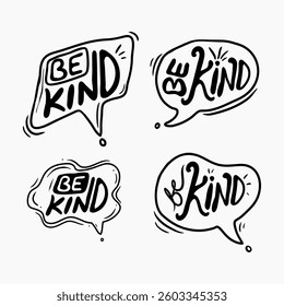 set of speech bubbles the phrase be kind in handwritten lettering vector illustration