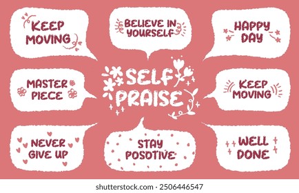 Set of speech bubbles with phrases, quotes, compliments self love, self praise. Encouraging cute affirmations. Quotes about love for yourself, self love. Typography for cards, posters, t-shirts, badge