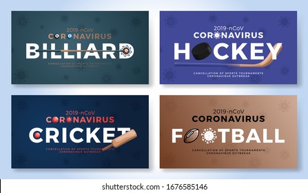 Set of sport vector banner caution coronavirus. Billiard, hockey, cricket, american football Stop covid-19 outbreak. Cancellation of sporting events and matches concept