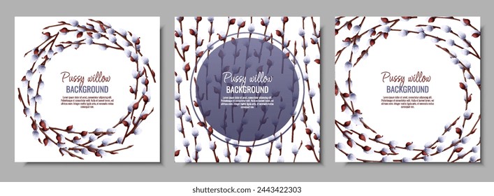 Set of spring background with pussy willow branches. Postcard, banner for Easter. Spring time. Frame for decoration and design of invitations, flyers, etc.