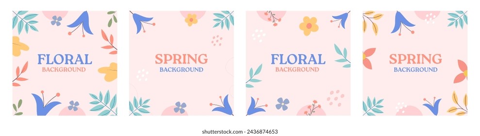 Set of spring floral backgrounds. Colorful hand-drawn decorative elements with spring and summer flowers. Vector illustration templates for banners, posts, cards, posters.