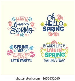 Set of Springtime Phrase Quote Vector Illustration with handwriting and Flowers Blossom