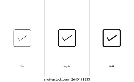 Set of square check icon. thin, regular and bold line icons. check mark and confirm sign. approved symbol, agree sign, correct, accept tick marks