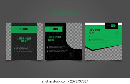 Set of square green and black graphic design with place holder for recipe image suitable for social media post or printed media like flyer or brochure.