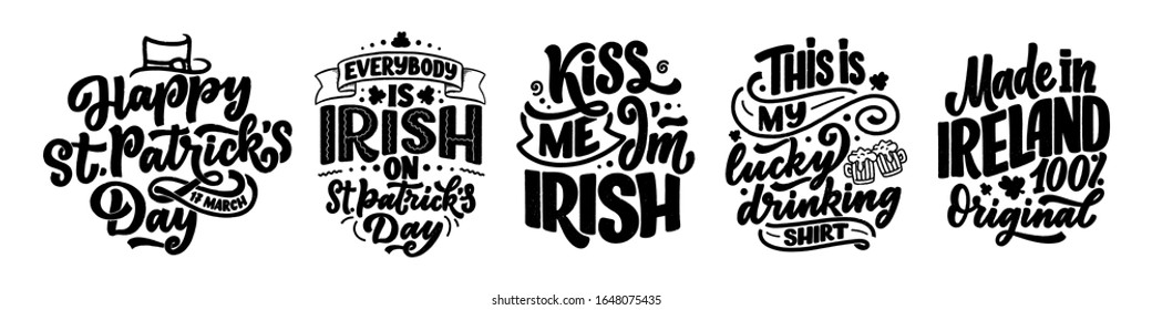 Set with St. Patrick's Day quotes, typography greeting cards template. Lettering slogans for print, t-shirt, festive design element. Vector illustration