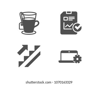 Set of Stairs, Tea and Report checklist icons. Notebook service sign. Stairway, Glass mug, Sales growth file. Computer repair.  Quality design elements. Classic style. Vector