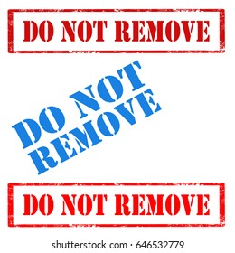 Set of stamps with text Do Not Remove,vector illustration