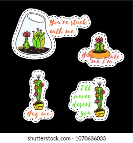 Set of sticker with cactus in pot with motivational inscription. Colored funny cute patches with black contour. Design for tag, label, sticker, postcard, greeting card. Vector illustration.