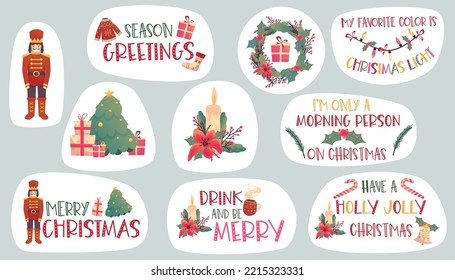 Set sticker with nutcracker, candle and tree. Winter sticker for gift. Holiday ornament. Holiday greeting card design. Vector illustration flat with funny quote