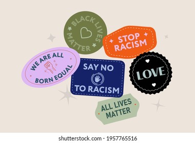 Set of stickers against racism. Black lives matter. No racism concept. We are all born equal. Text patch stickers. Anti discrimination, help fighting. African American arm gesture