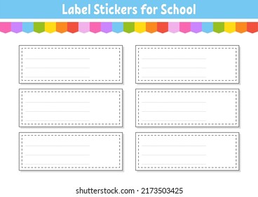 Set stickers for design. Empty template. Name tags, gift labels. Perfect for folders, daily journals, notebooks, lunch bags, pencil boxes.