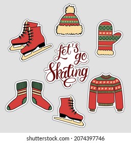 A set of stickers. Handmade calligraphic inscription "Let's go skating". Skates, hat, mittens, socks, sweater. Harmonious color scheme.For posters, posters, postcards, leaflets. 