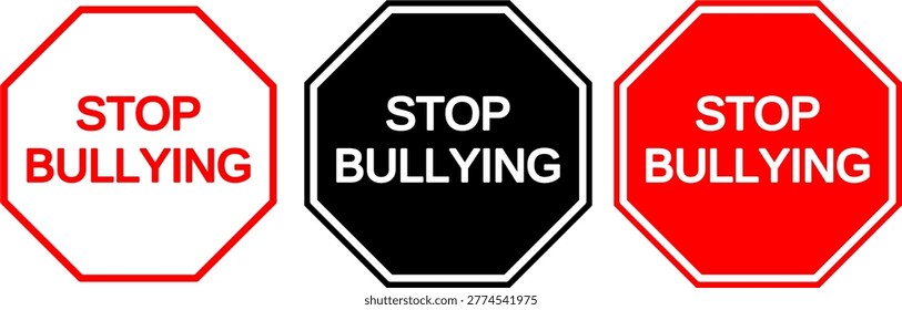 Set of stop bullying warning signs in octagon shape. Red, black and outline versions. Perfect for anti bullying campaigns, education, safety awareness and social issue design.