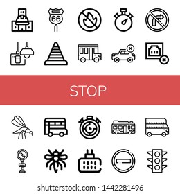 Set of stop icons such as Under construction, Turn off, Road sign, Cone, No fire allowed, School bus, Stopwatch, Forbidden, No turn right, Connection error, Mosquito, No parking , stop
