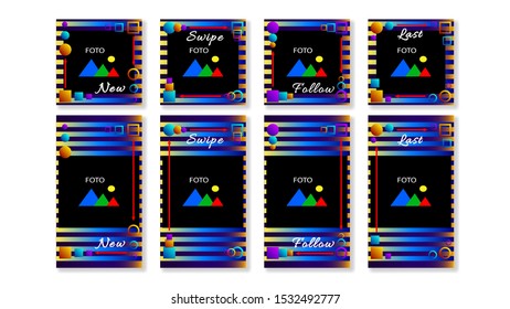 Set stories colorful gradient geometric shape frame flat modern background with place for photo. Banner social media stories, web page, mobile phone. Decoration template design. Vector illustration