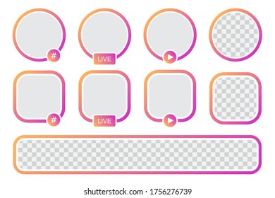 Set of story icon frame template. Avatar frames collection for social media. Stories live frame mock up