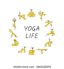 Set of stylized simple people doing yoga asanas poses. Yoga life lettering. Vector illustration concept. 