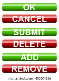 Set of submission buttons. Ok, cancel, submit, delete, add, remove buttons.