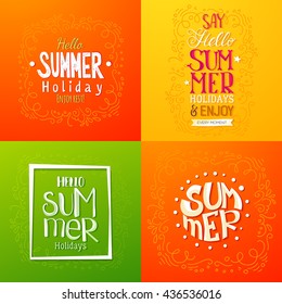 Set of summer holidays hand drawn posters or greeting card with handwritten typography quotes, phrase and words. Lettering quotes. Vector illustration.