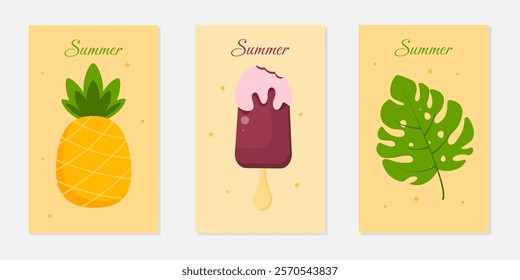 Set of summer posters from simple elements. Pineapple, monstera, chocolate ice cream. Vector illustration.