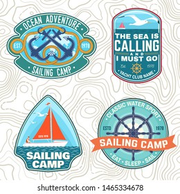 Set of summer sailing camp patches. Vector. Concept for shirt, print, stamp or tee. Vintage typography design with sea anchors, hand wheel, sail boat and rope knot silhouette. Ocean adventure.