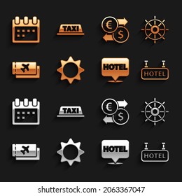 Set Sun, Ship steering wheel, Signboard with text Hotel, Location hotel, Airline ticket, Money exchange, Calendar and Taxi car roof icon. Vector