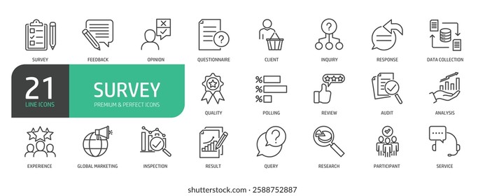 Set Of Survey Line Icons. The set includes a Feedback, Opinion, Questionnaire, Inquiry, Client, Analysis, Service, Participant, Global Marketing, and more.