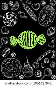 Set of sweets. Sweet FOOD frame.  Hand drawn vector illustration. Black and white candies set. Vector illustration in sketch style.