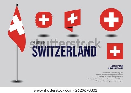 Set of Switzerland flag in 5 designs: flag on pole, brush stroke, skew, round and standard. vector, flat, isolated on grey background. Perfect for various design projects