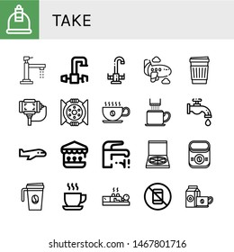 Set of take icons such as Cupping, Faucet, Airplane, Paper cup, Selfie stick, Break, Coffee cup, Shooting gallery, Pizza box, Instant coffee, Cup, No pictures , take