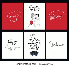 Set of tango cards templates with hand written lettering quotes, design elements, tr. from Spanish Lets dance, National Tango Day. Vector illustration. Design concept social dance.