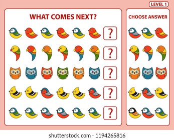 Set of tasks for the development of logical thinking of children. What comes next is educational children game. Find the regularity and continue the row task. Difficulty level 1. Vector illustration