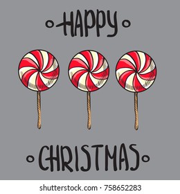 set of tasty hand drawn candies for Christmas. Vector post card with Happy Christmas lettering