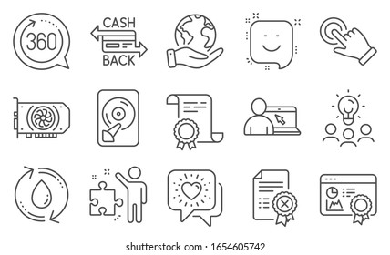 Set of Technology icons, such as Seo certificate, Cashback card. Diploma, ideas, save planet. Smile, Hdd, Friends chat. Reject certificate, Online education, Refill water. Vector