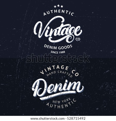 Set of tee prints, labels, badges. Vintage and Denim hand written lettering. Tee apparel fashion design. Vintage style. Grunge texture. Vector illustration.
