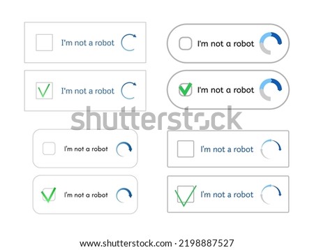 Set of templates for entering captcha I'm not a robot. Web site protection and internet safety. Vector Illustration