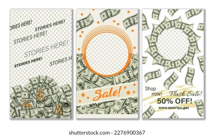 Set of templates for social media story with circle frames, 100 US dollar bills, golden dollar sign. Stories layouts include photo frame, advertising text, copy space